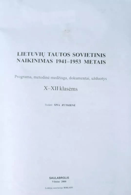 Lietuvių tautos sovietinis naikinimas 1941-1953 metais - Ona Zutkienė, knyga 5