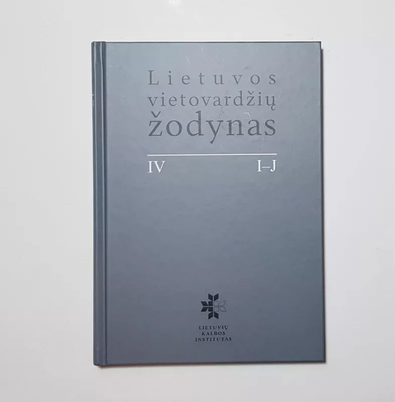 Lietuvos vietovardžių žodynas T. I-IV - Laimutė Balode, knyga 2
