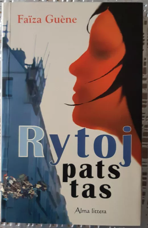 Rytoj pats tas - Faiza Guene, knyga