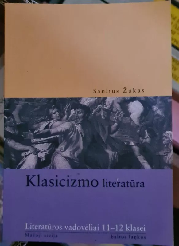 Klasicizmo literatūra - Saulius Žukas, knyga