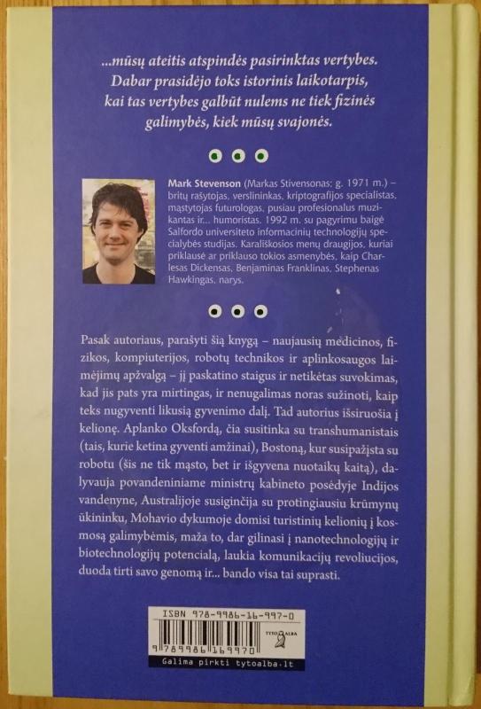 Optimisto kelionė į ateitį. Kiek ir kaip mes gyvensime - Mark Stevenson, knyga 3