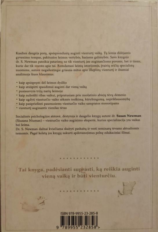 Vienturtis. Vieno vaiko auginimo džiaugsmai ir sunkumai - Susan Newman, knyga 3