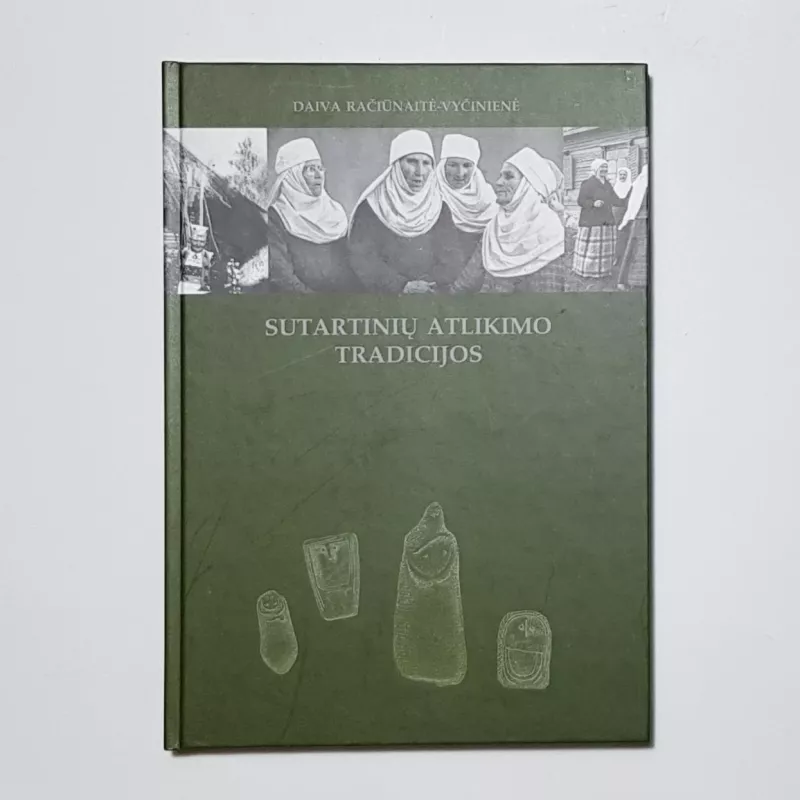 Sutartinių atlikimo tradicijos - Daiva Račiūnaitė-Vyčinienė, knyga