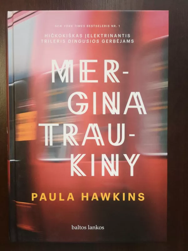 Mergina traukiny - Paula Hawkins, knyga 2