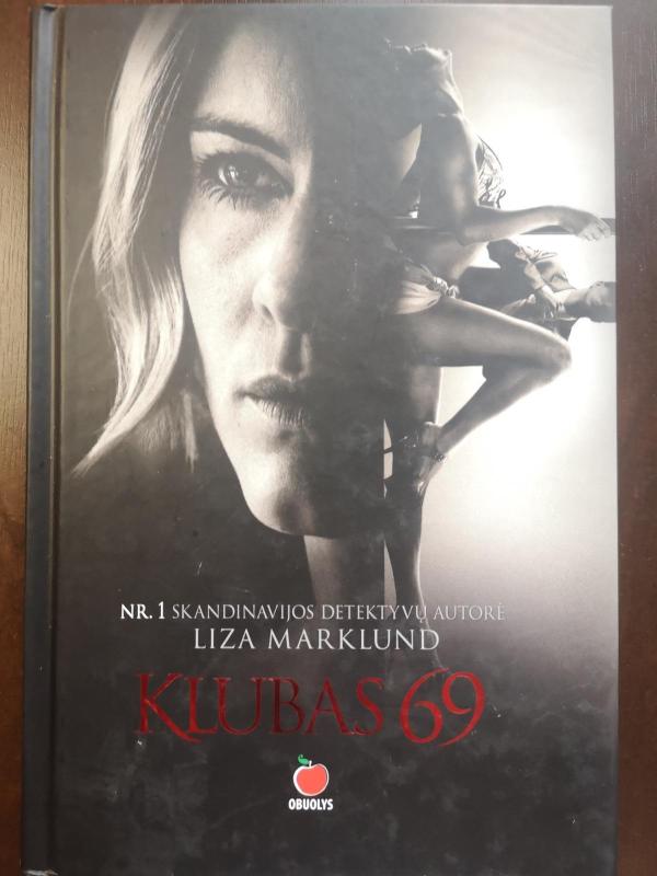 Klubas 69 - Liza Marklund, knyga 2