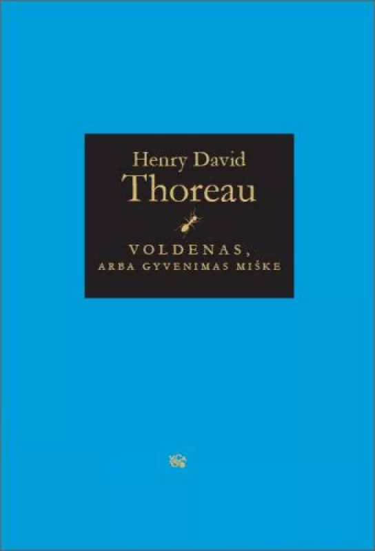 Voldenas, arba gyvenimas miške - Henry David Thoreau, knyga