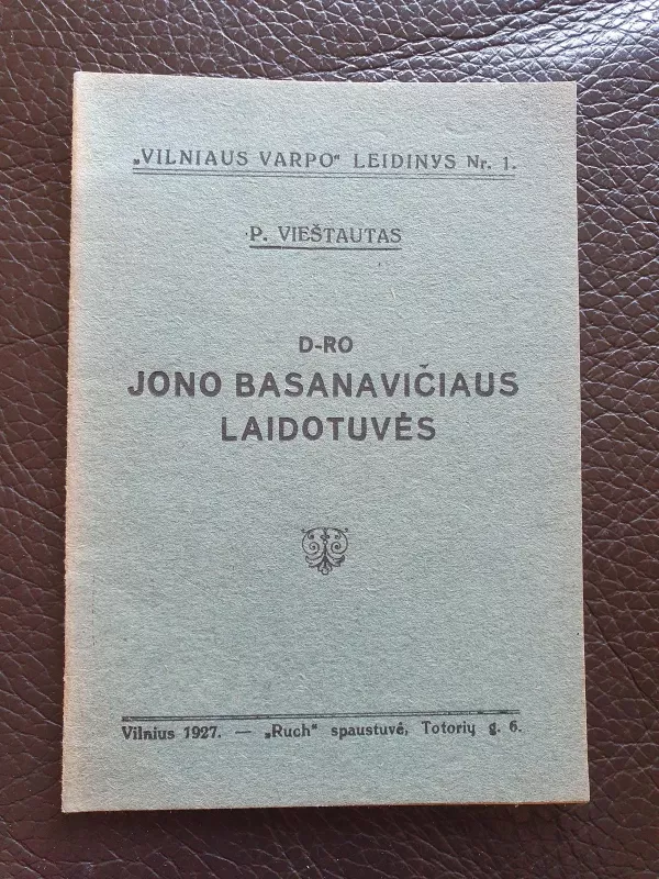 D-ro Jono Basanavičiaus laidotuvės - P. Vieštautas, knyga 2
