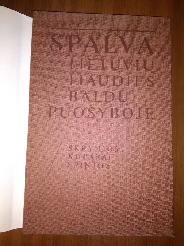 Spalva lietuvių liaudies baldų puošyboje - Alfonsas Keturka, knyga 4