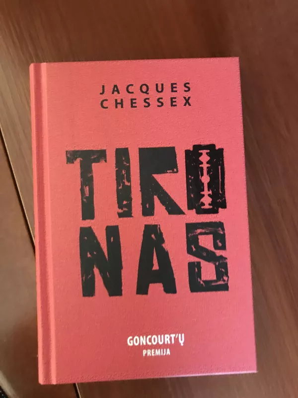 Tironas - Jacques Chessex, knyga 3