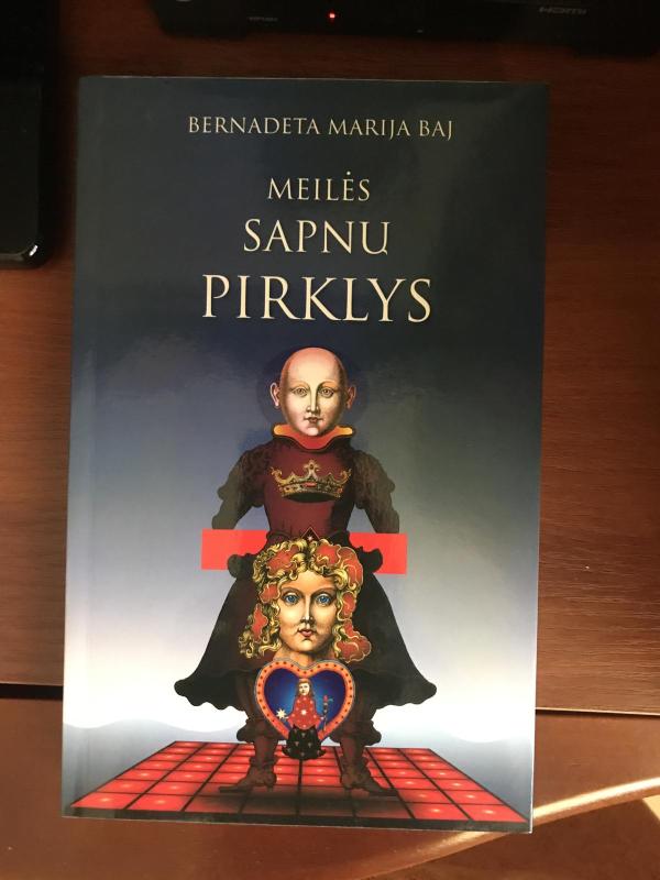 Meilės sapnų pirklys - Bernadeta Marija Baj, knyga 3