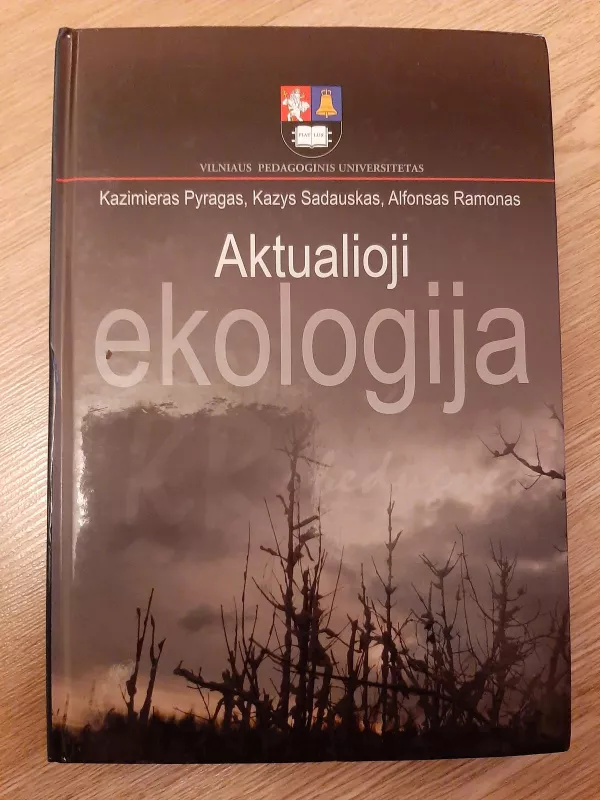 Aktualioji ekologija - Autorių Kolektyvas, knyga