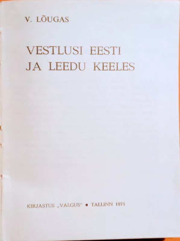 Estų-lietuvių kalbų pasikalbėjimai - V. Lougas, knyga 4