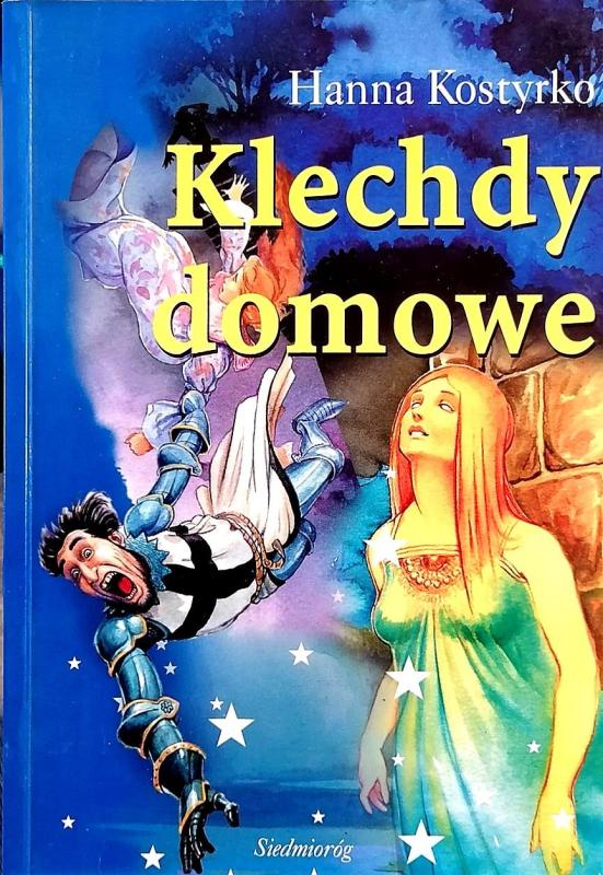 Klechdy domowe - Kostyrko Hanna, knyga