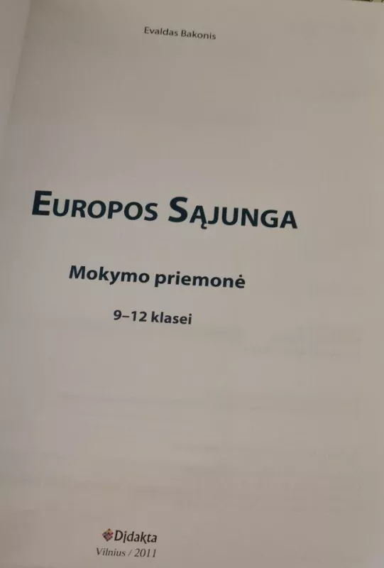 EUROPOS SĄJUNGA Mokymo priemonė 9–12 klasei - Evaldas Bakonis, knyga