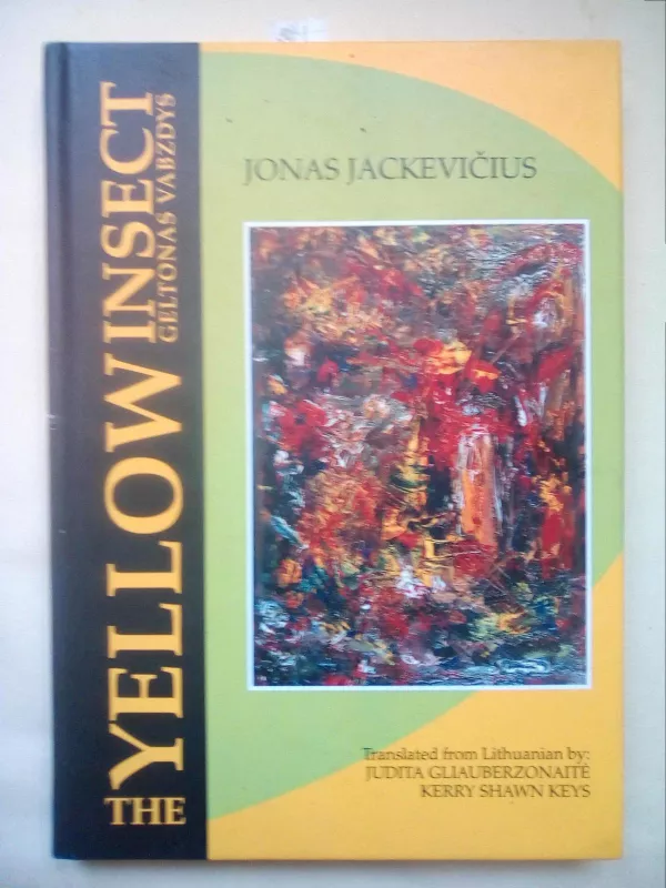 The yellow insect. Geltonas vabzdys - Jonas Mackevičius, knyga