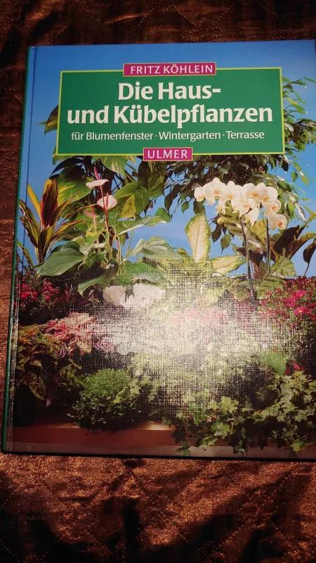 Naminiai ir vazoniniai augalai - Fritz Kohlein, knyga 5