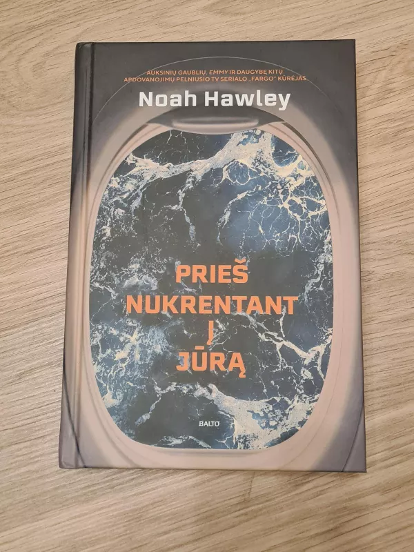 Prieš nukrentant į jūrą - Noah Hawley, knyga 2