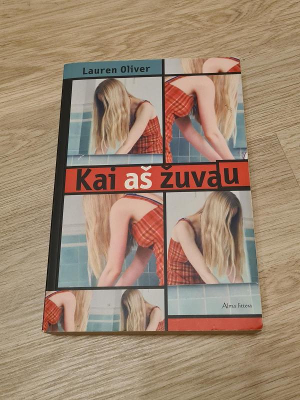 Kai aš žuvau - Lauren Oliver, knyga 2