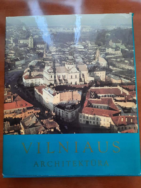 Vilniaus architektūra - Rimtautas Gibavičius, knyga 3