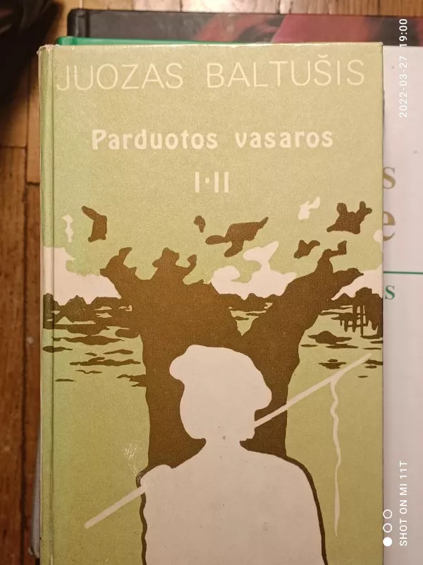 Parduotos vasaros (2 dalys) - Juozas Baltušis, knyga