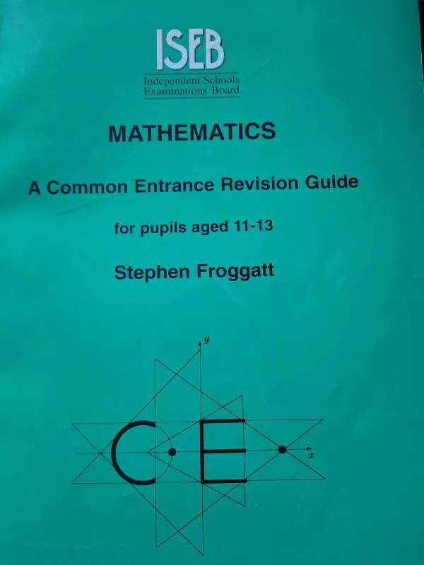 Mathematics A commo  entrance revision guide - Stephen Froggatt, knyga 3