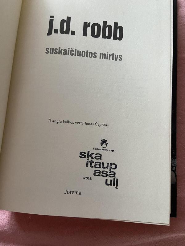 SUSKAIČIUOTOS MIRTYS - J.D. Robb (Nora Roberts), knyga 2