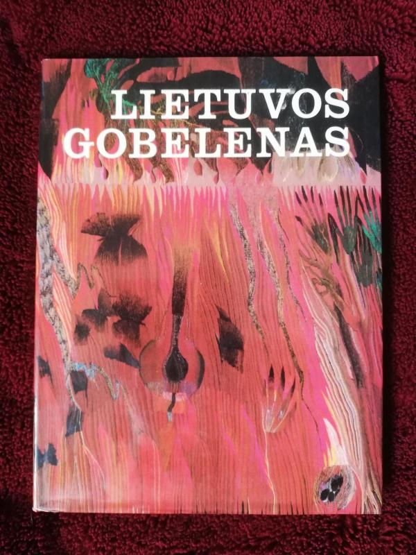 Lietuvos gobelenas - Daiva Rekertaitė-Načiulienė, knyga 2