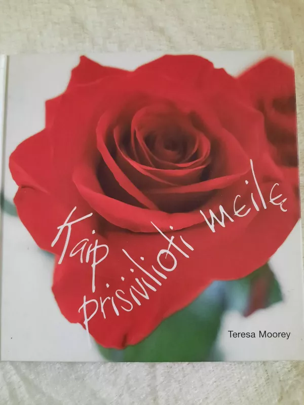 Kaip prisivilioti meilę - Teresa Moorey, knyga 3