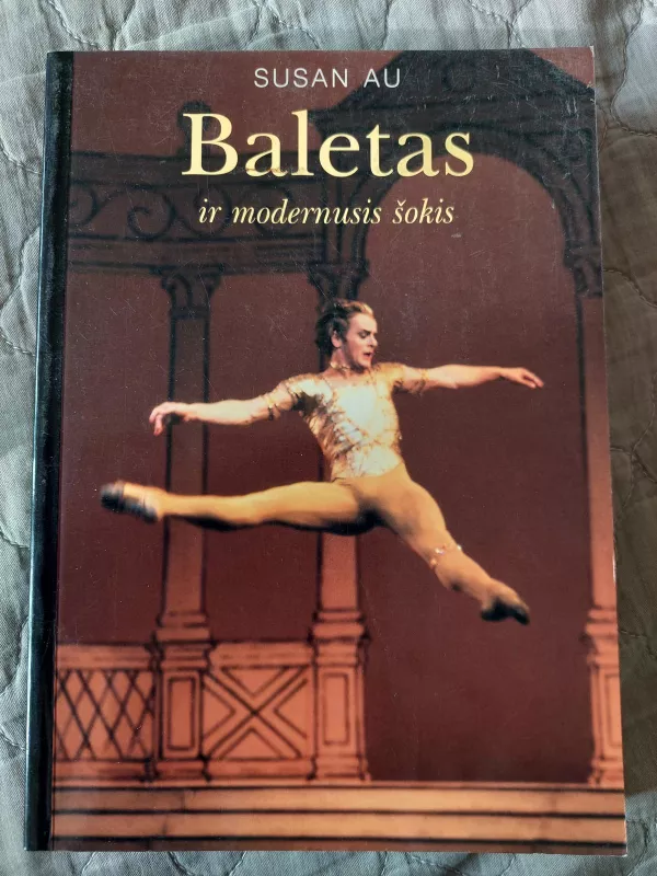 Baletas ir modernusis šokis - Susan Au, knyga 2