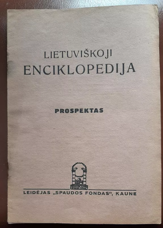 Lietuviškoji enciklopedija. Prospektas. - Autorių Kolektyvas, knyga