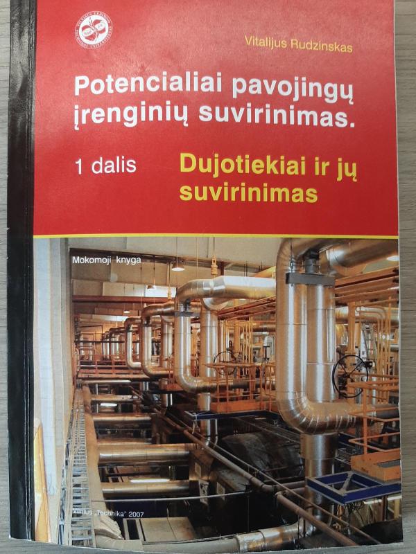 Potencialiai pavojingų įrenginių suvirinimas 1 dalis. Dujotiekiai ir jų suvirinimas - Vitalijus Rudzinskas, knyga 2