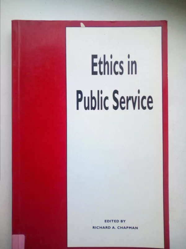 Ethics in public service - Richard A. Chapman, knyga 2