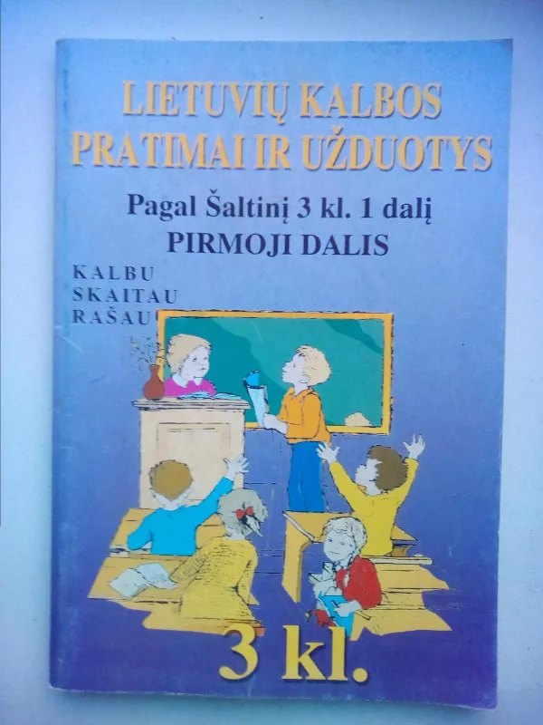 Lietuvių kalbos pratimai ir užduotys (3 klasei 1 sąsiuvinis) - Bronė Gedrimienė, knyga 2