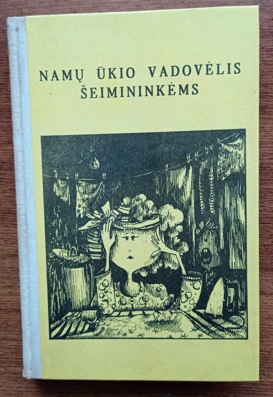 Namų ūkio vadovėlis šeimininkėms - Autorių Kolektyvas, knyga 2
