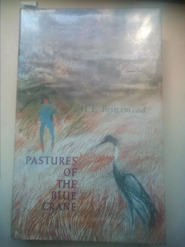 Pastures of the blue crane - H.F. Brinsmead, knyga 2