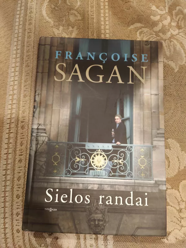 Sielos randai - Francoise Sagan, knyga