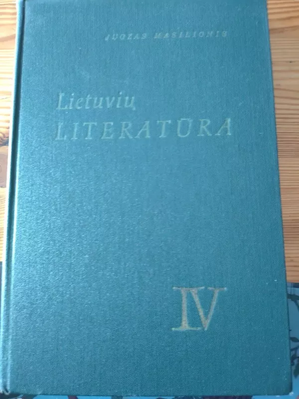 Lietuvių literatūra. IV dalis - Juozas Masilionis, knyga 3