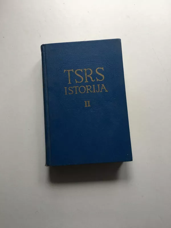 TSRS istorija (2 tomas) - Autorių Kolektyvas, knyga
