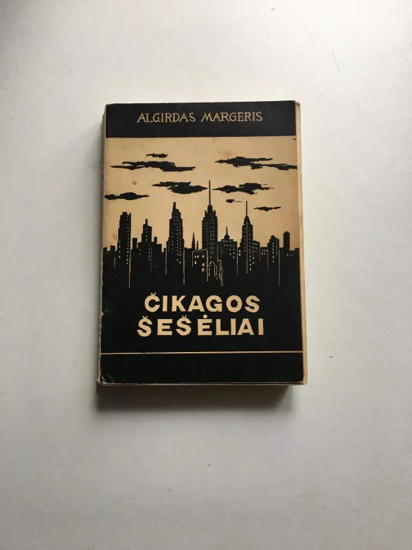 Čikagos šešėliai - Algirdas Margeris, knyga 3