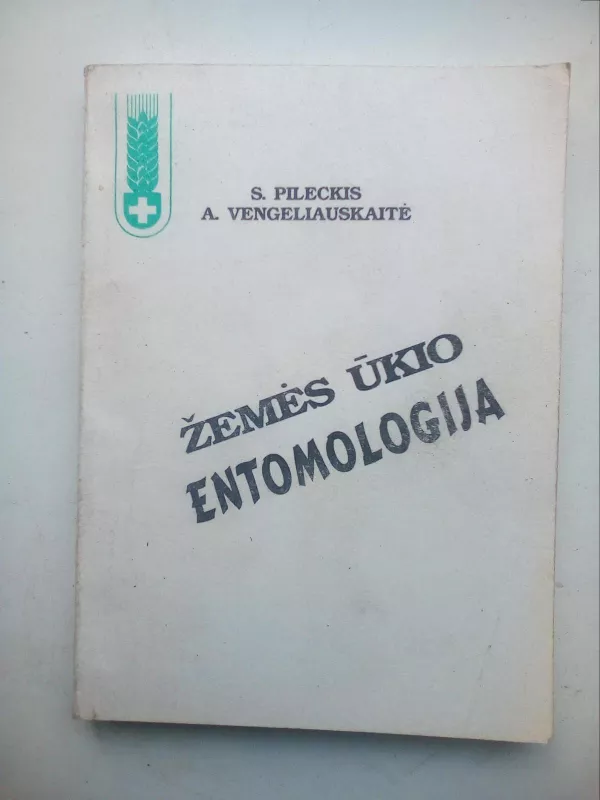 Žemės ūkio entomologija - Stasys Pileckis, knyga 2