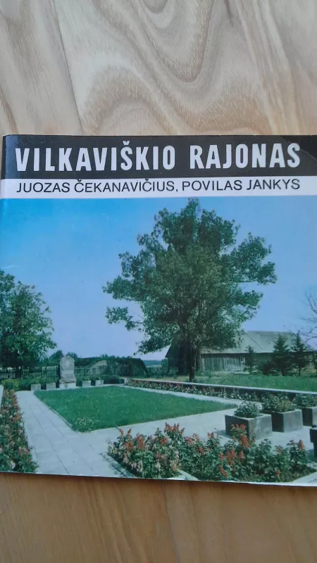 Vilkaviškio rajonas - J. Čekanavičius, P.  Jankys, knyga
