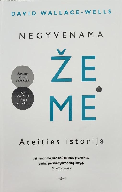 Negyvenama Žemė. Ateities istorija - David Wallace-Wells, knyga 3