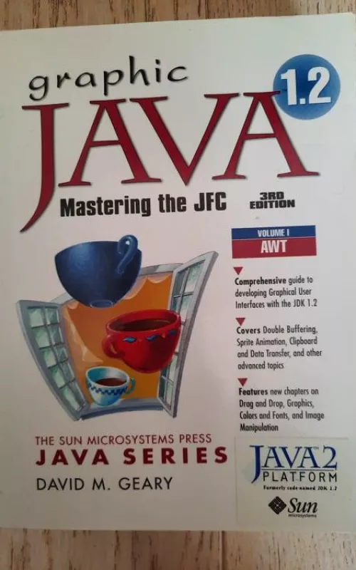 Graphic Java 1.2: Mastering the JFC - David Geary, knyga 2