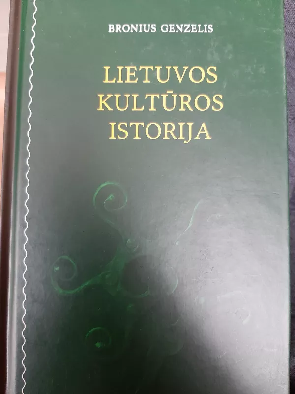 Lietuvos kultūros istorija - Bronius Genzelis, knyga 2