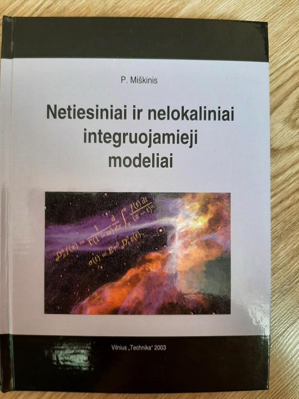 Netiesiniai ir nelokaliniai integruojamieji modeliai - P. Miškinis, knyga 2