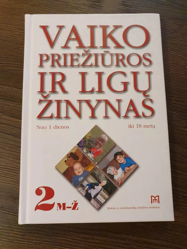 Vaiko priežiūros ir ligų žinynas (2 tomas) - Autorių Kolektyvas, knyga 4