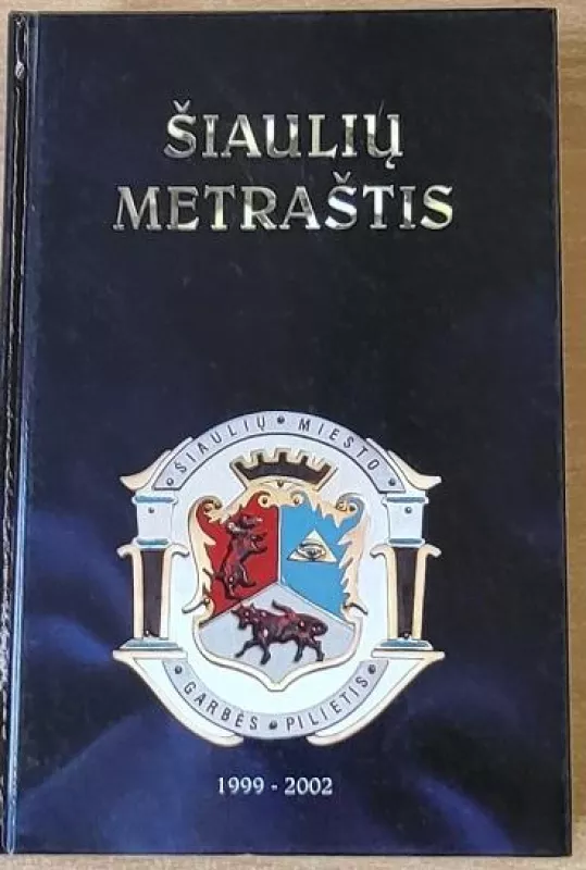 Šiaulių metraštis (1999-2002) - Autorių Kolektyvas, knyga 2