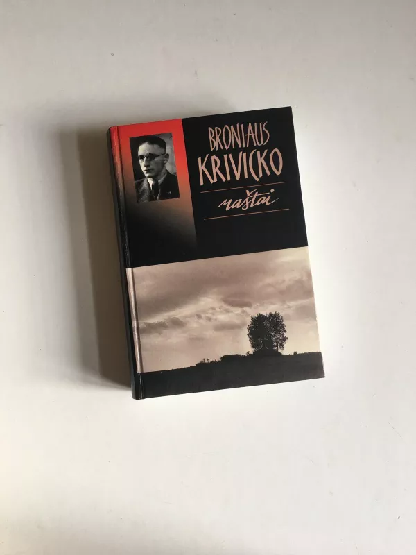 Broniaus Krivicko raštai - Bronius Krivickas, knyga