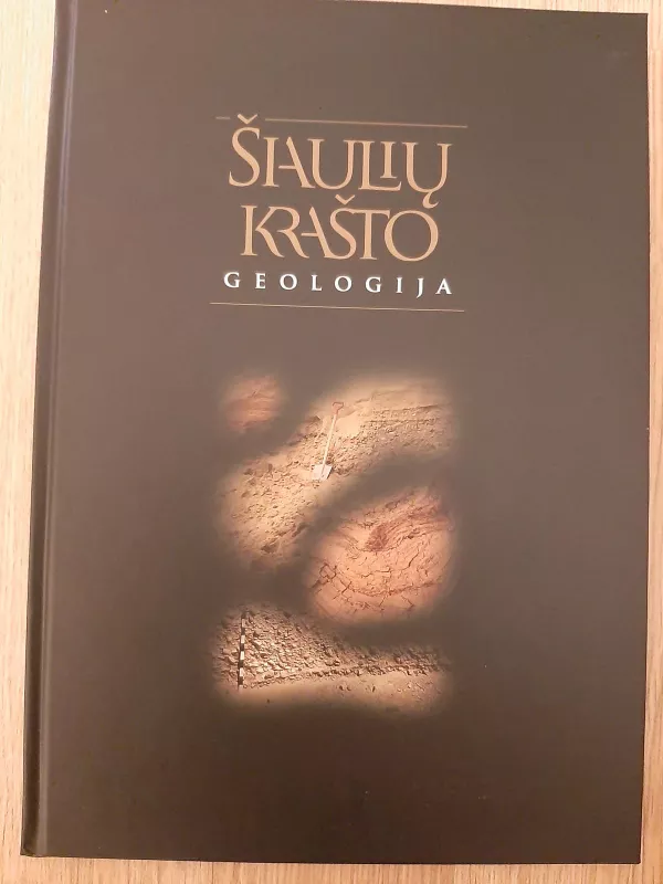 Šiaulių krašto geologija - Autorių Kolektyvas, knyga 2