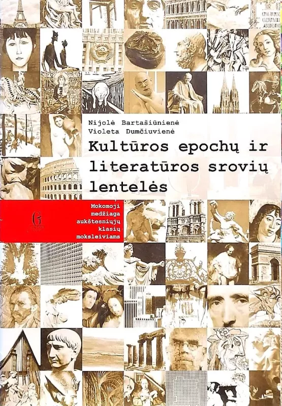 Kultūros epochų ir literatūros srovių lentelės - Nijolė Bartašiūnienė, knyga